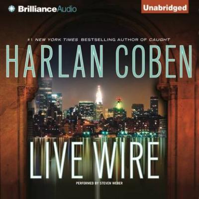 Live Wire - Harlan Coben Myron Bolitar Series