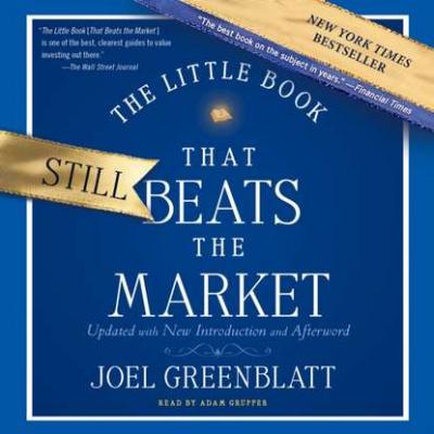 Little Book That Still Beats the Market - Joel  Greenblatt 