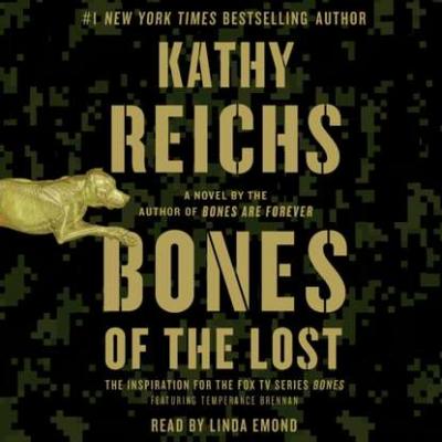 Bones of the Lost - Kathy  Reichs A Temperance Brennan Novel