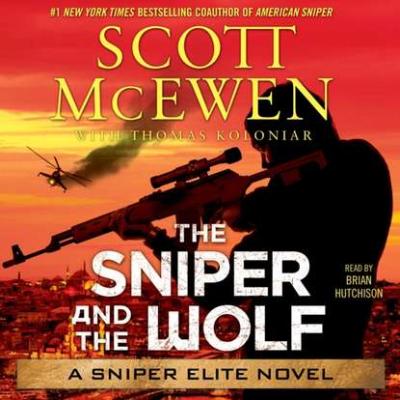 Sniper and the Wolf - Scott  McEwen Sniper Elite