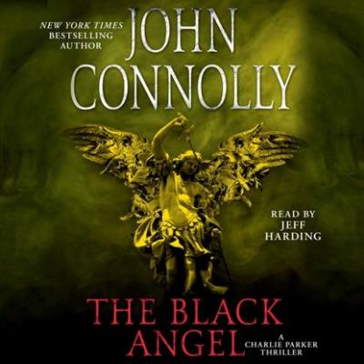 Black Angel - John Connolly Charlie Parker