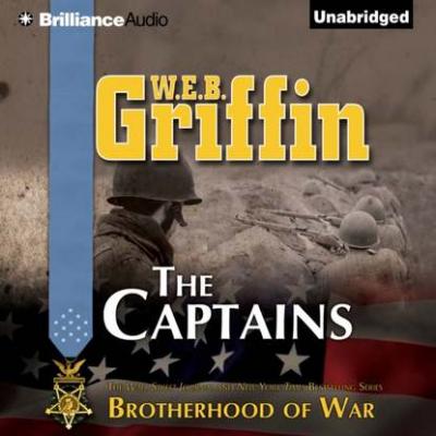 Captains - W.E.B. Griffin Brotherhood of War Series