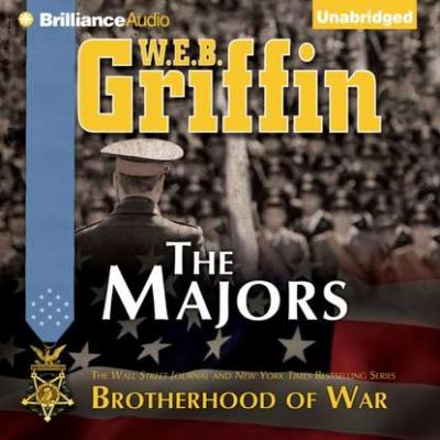 Majors - W.E.B. Griffin Brotherhood of War Series