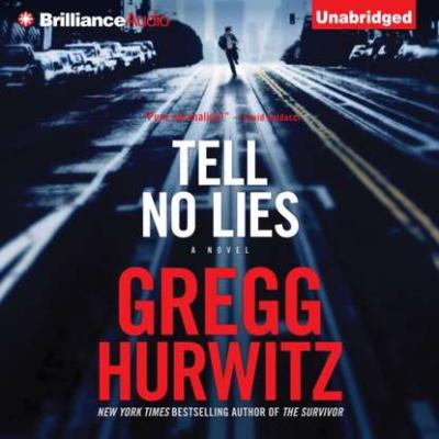 Tell No Lies - Gregg  Hurwitz 