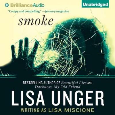 Smoke - Lisa  Unger Lydia Strong Series