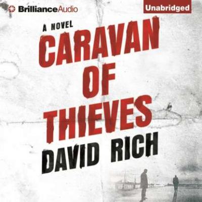 Caravan of Thieves - David Rich Lieutenant Rollie Waters