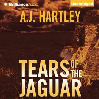 Tears of the Jaguar - A. J. Hartley 