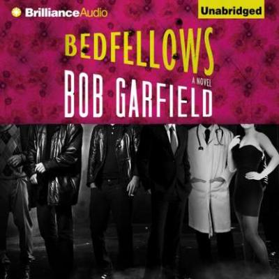 Bedfellows - Bob Garfield 