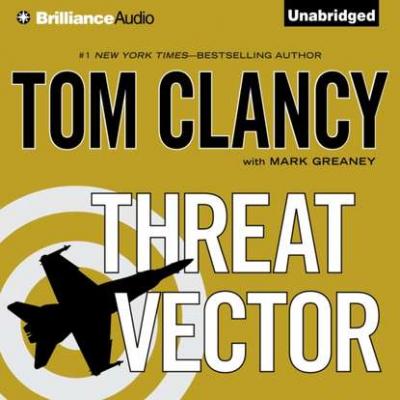 Threat Vector - Tom Clancy A Jack Ryan Novel
