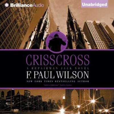 Crisscross - F. Paul Wilson Repairman Jack Series
