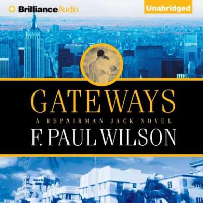 Gateways - F. Paul Wilson Repairman Jack Series