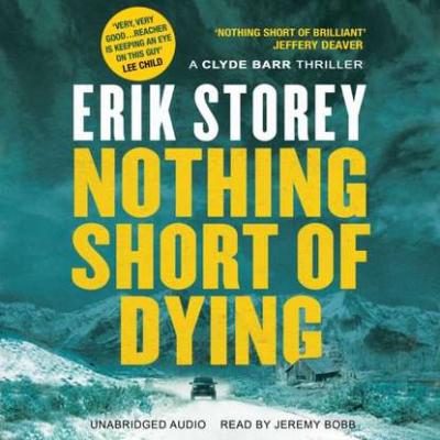 Nothing Short of Dying - Erik Storey 