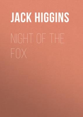 Night of the Fox - Jack  Higgins 