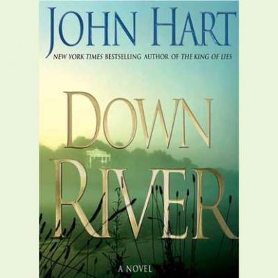 Down River - John Hart 