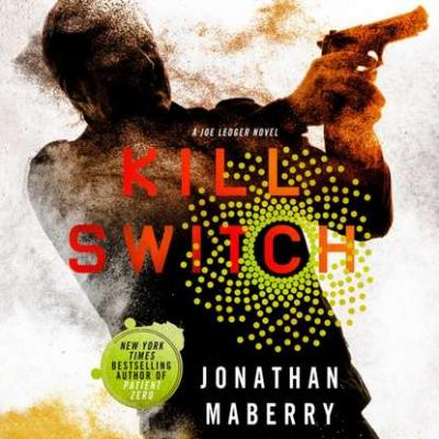Kill Switch - Джонатан Мэйберри Joe Ledger