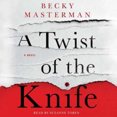 Twist of the Knife - Becky Masterman Brigid Quinn Series