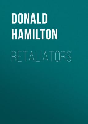 Retaliators - Donald  Hamilton 