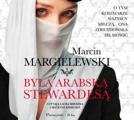 Była arabską stewardesą - Marcin Margielewski 