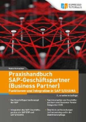 Praxishandbuch SAP-Geschäftspartner (Business Partner) - 2. Auflage - Robin Schneider 