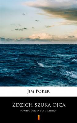 Zdzich szuka ojca - Jim Poker 