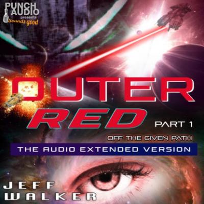 Outer Red - Off the Given Path (Unadbridged) - Jeff Walker 