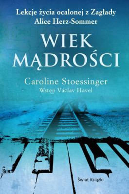 Wiek mądrości - Caroline  Stoessinger 