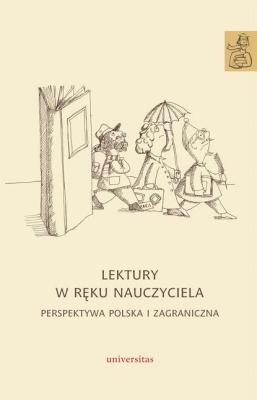 Lektury w ręku nauczyciela. Perspektywa polska i zagraniczna - Anna Janus-Sitarz EDUKACJA NAUCZYCIELSKA POLONISTY
