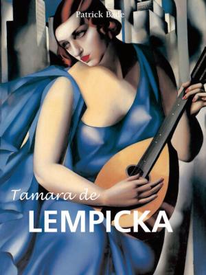 Tamara de Lempicka - Patrick  Bade Great Masters