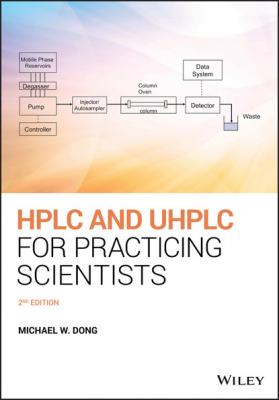 HPLC and UHPLC for Practicing Scientists - Michael W. Dong 