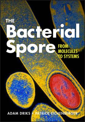 The Bacterial Spore - Группа авторов 