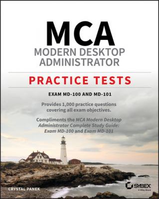 MCA Modern Desktop Administrator Practice Tests - Crystal Panek 