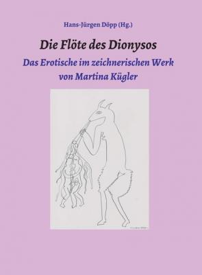 Die Flöte des Dionysos - Hans-Jürgen Döpp 