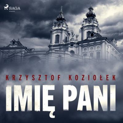 Imię Pani - Krzysztof Koziołek 