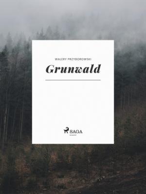 Grunwald - Walery Przyborowski 