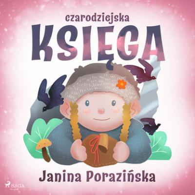 Czarodziejska księga - Janina Porazińska 