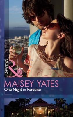 One Night in Paradise - Maisey Yates Mills & Boon Modern