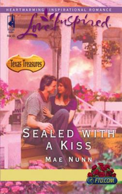 Sealed With A Kiss - Mae Nunn Mills & Boon Love Inspired