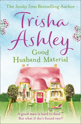 Good Husband Material - Trisha  Ashley 