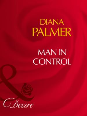 Man In Control - Diana Palmer Mills & Boon Desire