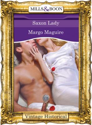 Saxon Lady - Margo  Maguire Mills & Boon Historical