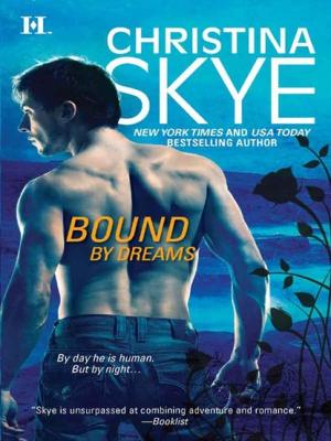 Bound by Dreams - Christina  Skye Mills & Boon M&B
