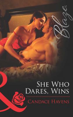 She Who Dares, Wins - Candace Havens Mills & Boon Blaze