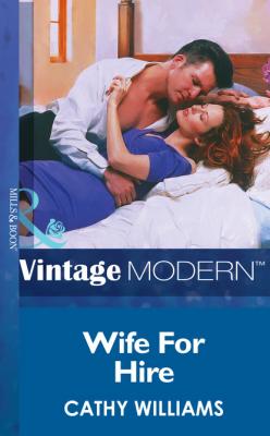 Wife For Hire - Cathy Williams Mills & Boon Modern