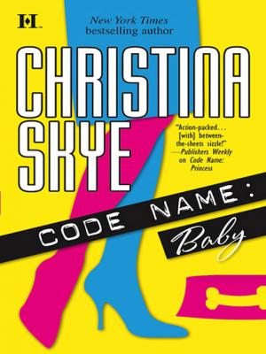 Code Name: Baby - Christina  Skye Mills & Boon M&B