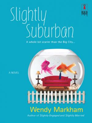 Slightly Suburban - Wendy Markham Mills & Boon Silhouette
