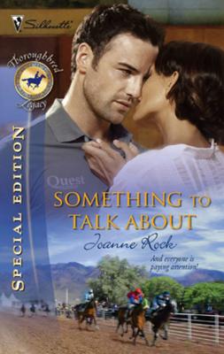 Something to Talk About - Joanne Rock Mills & Boon Silhouette