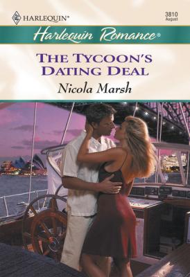 The Tycoon's Dating Deal - Nicola Marsh Mills & Boon Cherish