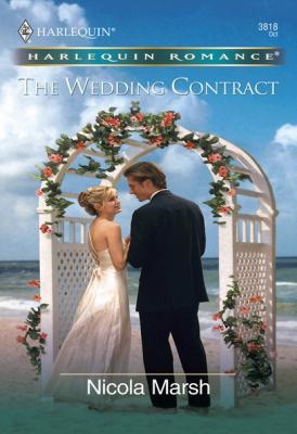 The Wedding Contract - Nicola Marsh Mills & Boon Cherish
