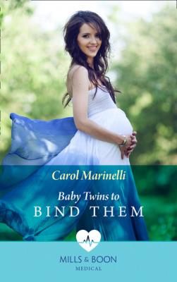 Baby Twins to Bind Them - Carol Marinelli Mills & Boon Medical