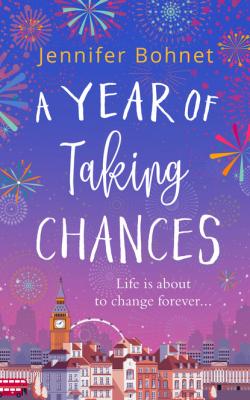 A Year of Taking Chances - Jennifer Bohnet 
